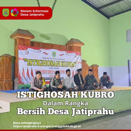 ISTIGHOSAH KUBRO BERSIH DESA JATIPRAHU 2025